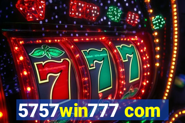 5757win777 com